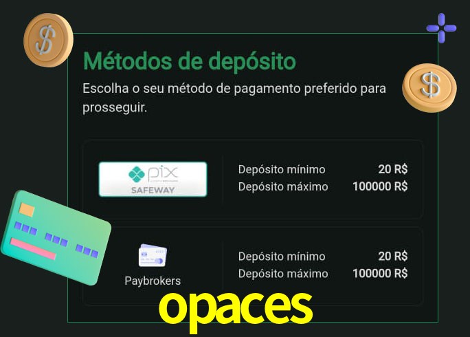 O cassino opaces oferece uma grande variedade de métodos de pagamento