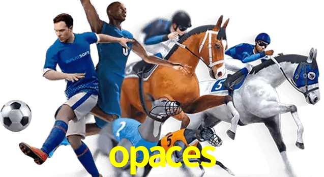 opaces