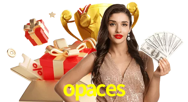 opaces
